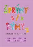 Šprýmy s/z rýmy 2 - Limericky pro malé i velké - Zdena Bratršovská