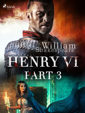 Henry VI, Part 3 - William Shakespeare