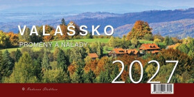 Kalendář 2027 Valašsko / Proměny a nálady - stolní - Radovan Stoklasa