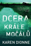 Dcera krále močálů (poškozené) - Karen Dionne