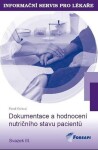 Dokumentace hodnocení nutričního stavu pacientů Pavel Kohout