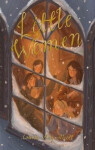 Little Women: Including Good Wives - Louisa May Alcott