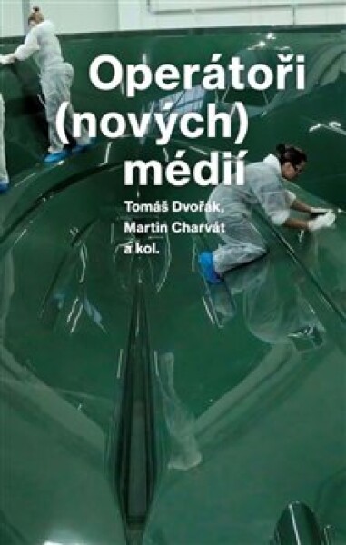 Operátoři (nových) médií - Martin Charvát