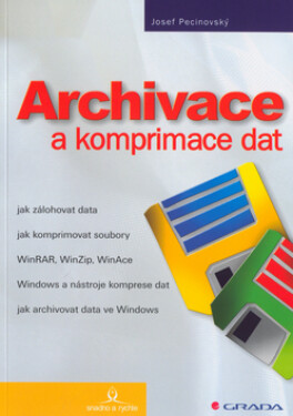 Archivace a komprimace dat - Josef Pecinovský