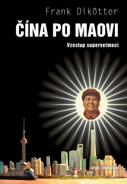 Čína po Maovi - Frank Dikotter
