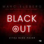 Blackout - Zítra bude pozdě - CDmp3 (Čte Zdeněk Maryška a René Slováčková) - Marc Elsberg