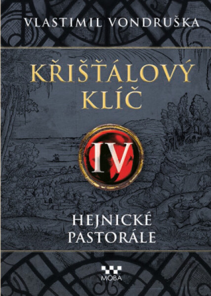 Křišťálový klíč - Hejnické pastorále - Vlastimil Vondruška - e-kniha