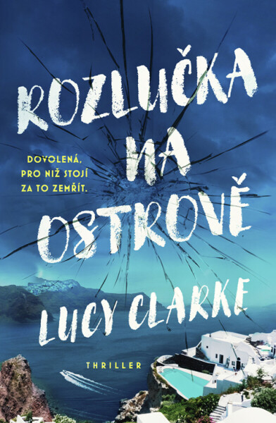Rozlučka na ostrově - Lucy Clarkeová