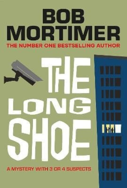 Long Shoe - Bob Mortimer