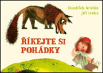 Říkejte si pohádky František Hrubín