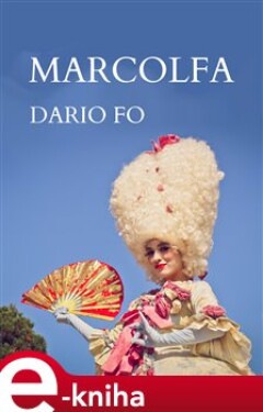 Marcolfa. Fraška v klasickém stylu - Dario Fo e-kniha