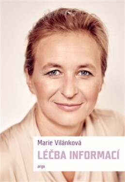 Léčba informací Marie Vilánková