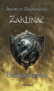 Zaklínač VIII: Bouřková sezóna - Andrzej Sapkowski