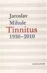 Tinnitus Jaroslav Mihule