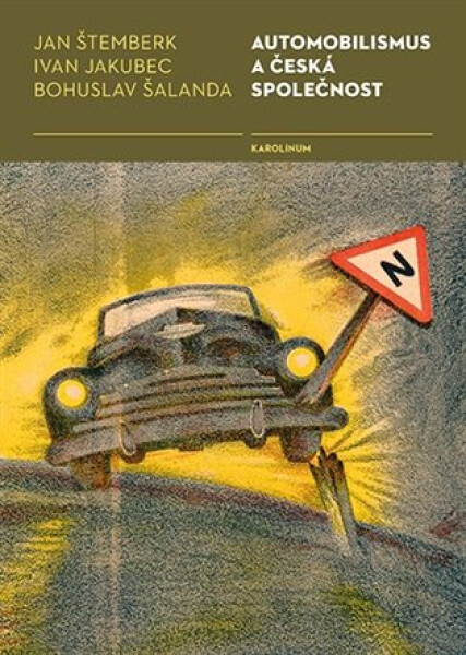 Automobilismus a česká společnost - Jan Štemberk