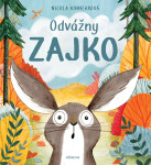 Odvážny zajko - Nicola Kinnearová