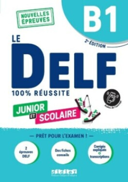 100% Réussite: DELF B1 Junior et Scolaire - Livre + didierfle.app édition 2022 - Chretien, Romain; Jacament, Emilie; Rabin, Marie