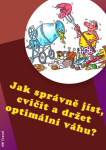 Jak správně jíst, cvičit a držet optimální váhu? - Vladimír Černý - e-kniha