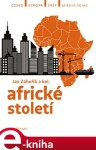 Africké století Jan Jan Záhořík,