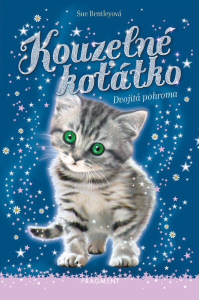Kouzelné koťátko – Dvojitá pohroma - Sue Bentley