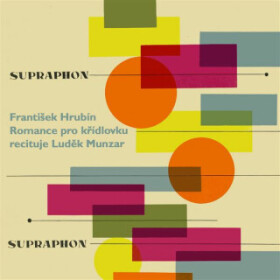 Romance pro křídlovku - František Hrubín - audiokniha