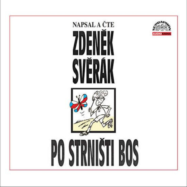 Po strništi bos 3 , čte Zdeněk Svěrák (audiokniha) - Zdeněk Svěrák