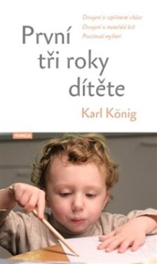 První tři roky dítěte Karl König