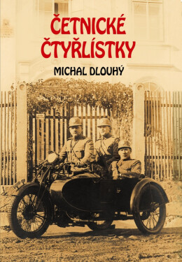 Četnické čtyřlístky - Michal Dlouhý