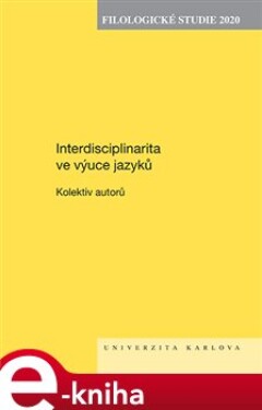 Filologické studie 2020. Interdisciplinarita ve výuce jazyků - kolektiv e-kniha