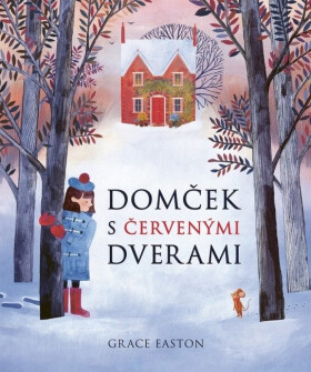 Domček s červenými dverami (slovensky) - Grace Easton