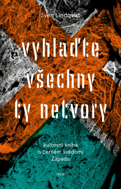 Vyhlaďte všechny ty netvory - Sven Lindqvist