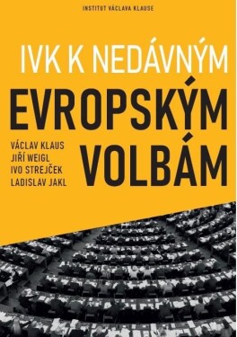 IVK k nedávným evropským volbám - Václav Klaus