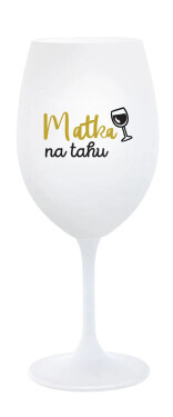 MATKA NA TAHU - bílá sklenice na víno 350 ml