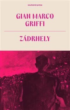 Zádrhely - Gian Marco Griffi