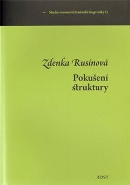 Pokušení struktury Zdenka Rusínová