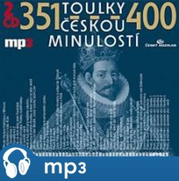 Toulky českou minulostí 351-400, mp3 - Josef Veselý