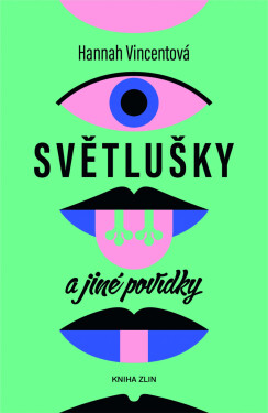 Světlušky a jiné povídky - Hannah Vincentová