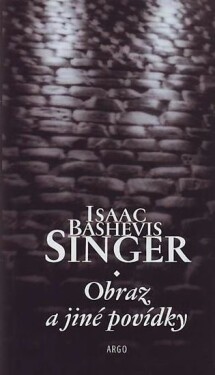 Obraz jiné povídky Isaac Bashevis Singer