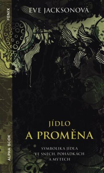 Jídlo proměna