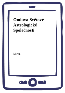 Omluva Světové Astrologické Společnosti - Mirun