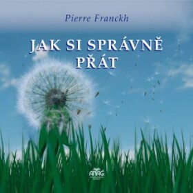 Jak si správně přát - Pierre Franckh - audiokniha