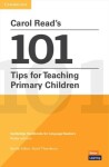 Carol Read´s 101 Tips for Teaching Primary Children - Read, Carol