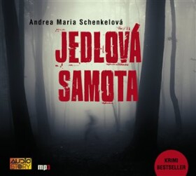 Jedlová samota, Andrea Maria Schenkelová
