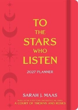 Court of Thorns and Roses 2027 Monthly/Weekly Planner Calendar - Sarah Janet Maas