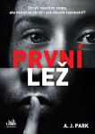 První lež (poškozené) - A. J. Park (Karl Vadaszffy)