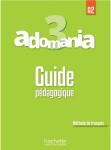 Adomania 3 (A2) Guide pédagogique - Celine Himber