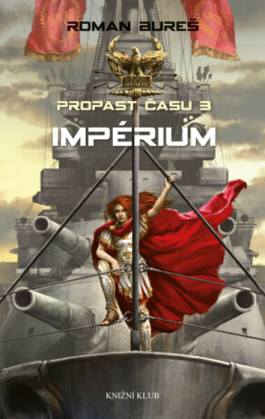 Propast času 3: Impérium - Roman Bureš - e-kniha