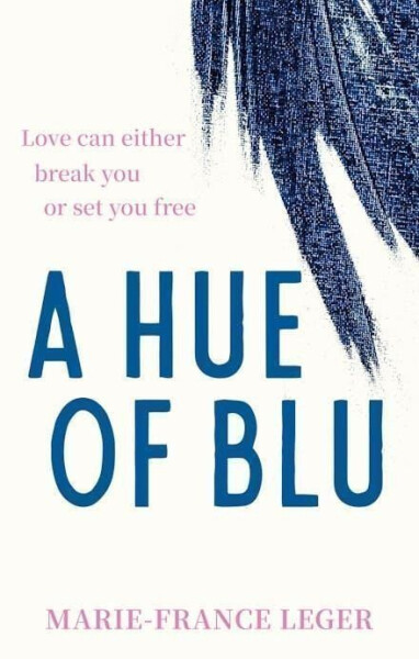 A Hue of Blu - Marie-France Leger