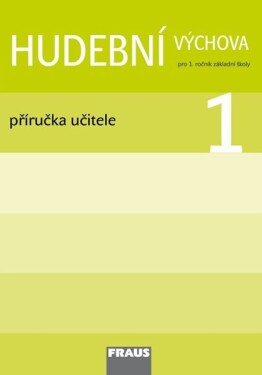 Hudební výchova příručka učitele Pospíšilová Pobudová Pánková