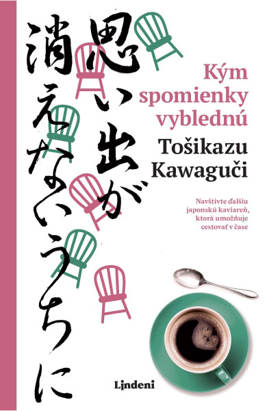 Kým spomienky vyblednú - Tošikazu Kawaguči